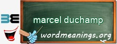 WordMeaning blackboard for marcel duchamp